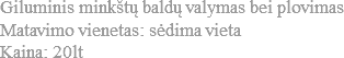 Giluminis minkštų baldų valymas bei plovimas
Matavimo vienetas: sėdima vieta
Kaina: 20lt